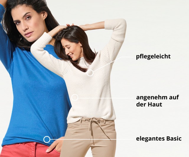 Zwei Frauen, eine in blauem, die andere in cremefarbenem Pullover. Text: pflegeleicht, angenehm auf der Haut, elegantes Basic.